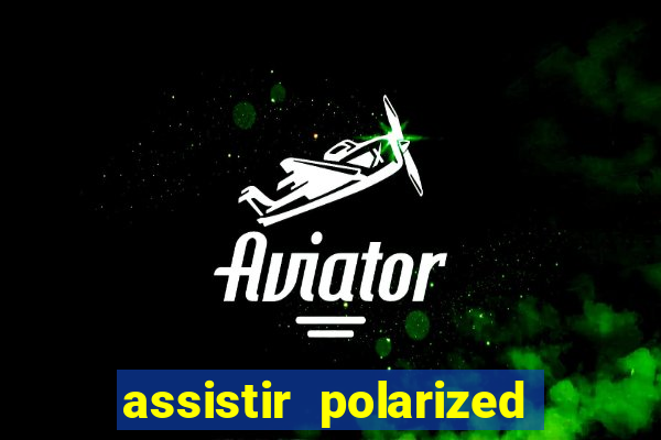 assistir polarized filme completo dublado